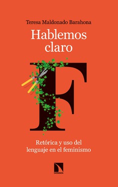 Hablemos claro: retórica y uso del lenguaje en el feminismo (Unknown Binding)