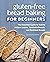 Gluten-Free Bread Baking fo...