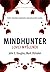 Mindhunter - Lovci myšlenek