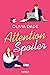 Attention Spoiler