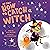 My First How to Catch a Witch: A Spooky Halloween Board Book for Toddlers