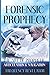 FORENSIC PROPHECY: The Art ...