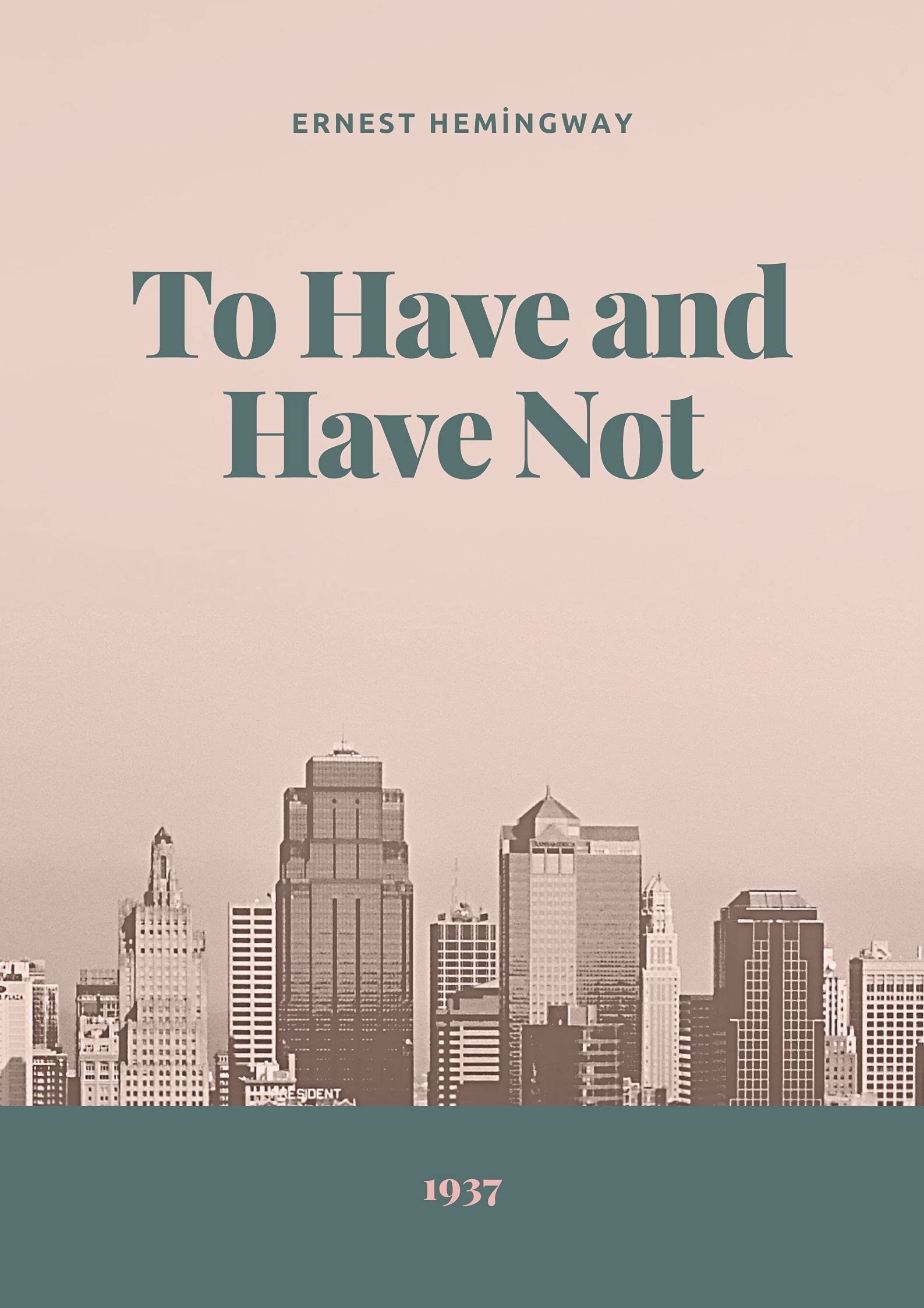 To Have and Have Not