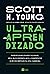 Ultra-aprendizado: domine habilidades valiosas, seja mais esperto que a competição e dê um impulso na sua carreira
