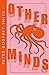 Other Minds by Peter Godfrey-Smith