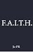F.A.I.T.H.