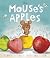 The Mouse's Apples