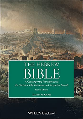 The Hebrew Bible: A Contemporary Introduction to the Christian Old Testament and the Jewish Tanakh (Kindle Edition)