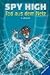 Spy High 02. Tod aus dem Netz.