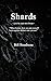 Shards: Live by your own Sweat