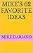 Mike's 62 Favorite Ideas by Mike Dariano