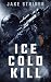 ICE COLD KILL