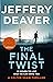 The Final Twist: Book 3 (Colter Shaw Thriller)