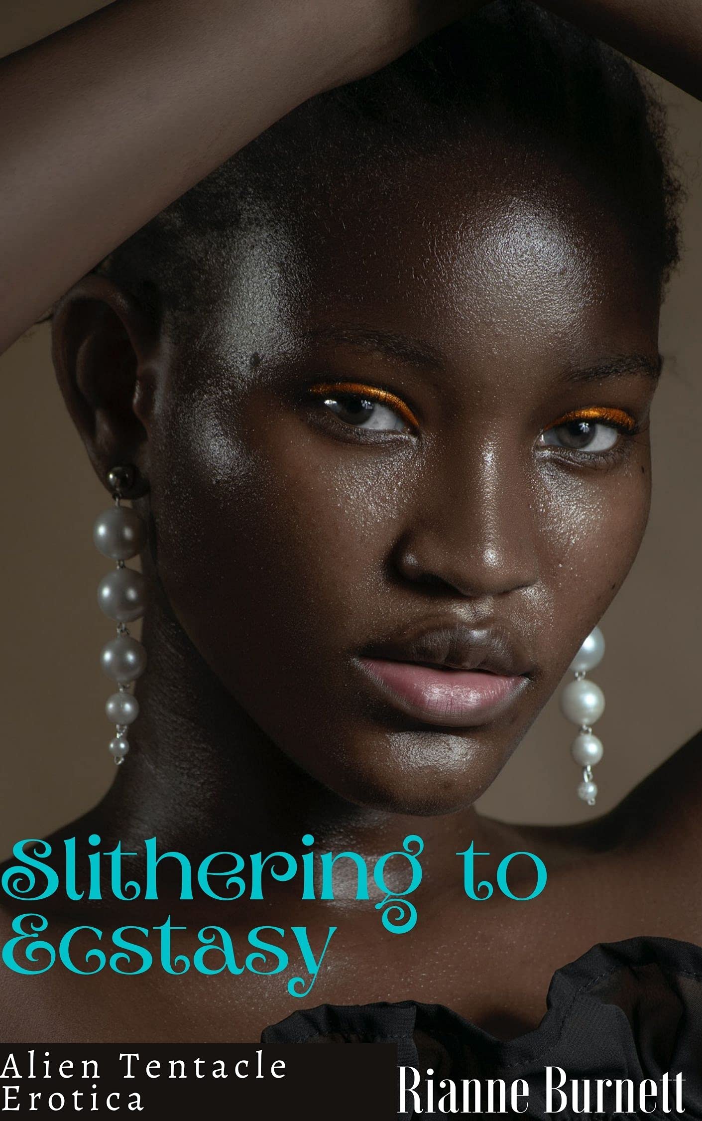 Slithering To Ecstasy (Slippery and Satisfied, #2)