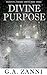 Divine Purpose - Volume 3 -...