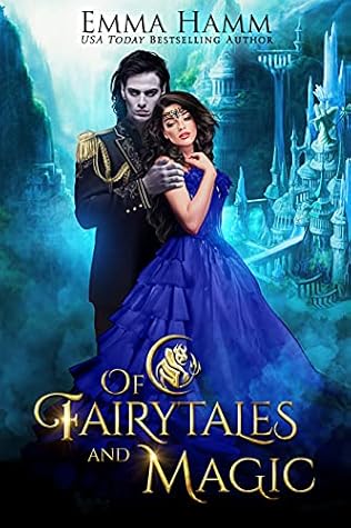 Of Fairytales and Magic (Of Goblin Kings, #5)