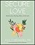 Secure Love: Relationship Healing, Skills, and Scripts