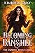 Becoming Banshee (Fire Banshee #1)