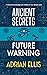 Ancient Secrets, Future War...