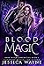 Blood Magic (Dark Witch Chr...