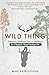 Wild Thing: Embracing Child...