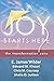 Joy Starts Here: the transf...