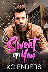 Sweet on You