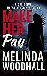Make Her Pay: A D...