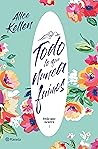 Todo lo que nunca fuimos by Alice Kellen