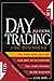 DAY TRADING FOR BEGINNERS (2021 Edition): Quickstart Guide To Maximize Profit And Build Passive Income For A Living. Learn About The Best Strategies, Tools, Charts, Psychology And Risk Management