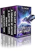 Star Smuggler: The Complete Series: (A Space Opera Box Set: Books 1-6)