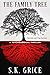 The Family Tree by S.K. Grice