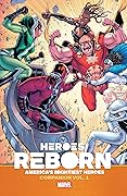 Heroes Reborn: America’s Mightiest Heroes Companion, Vol. 1