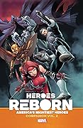 Heroes Reborn: America’s Mightiest Heroes Companion, Vol. 2
