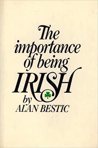 The Importance of Being Irish