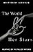 The World and Her Stars