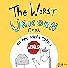 The Worst Unicorn...