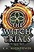 The Witch Trials (The Witch Trials Series, #1)