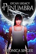 Lycan Legacy - Penumbra: Tales of Luna White - Werewolf