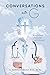 Conversations with G: A Physician's Encounter with Heaven