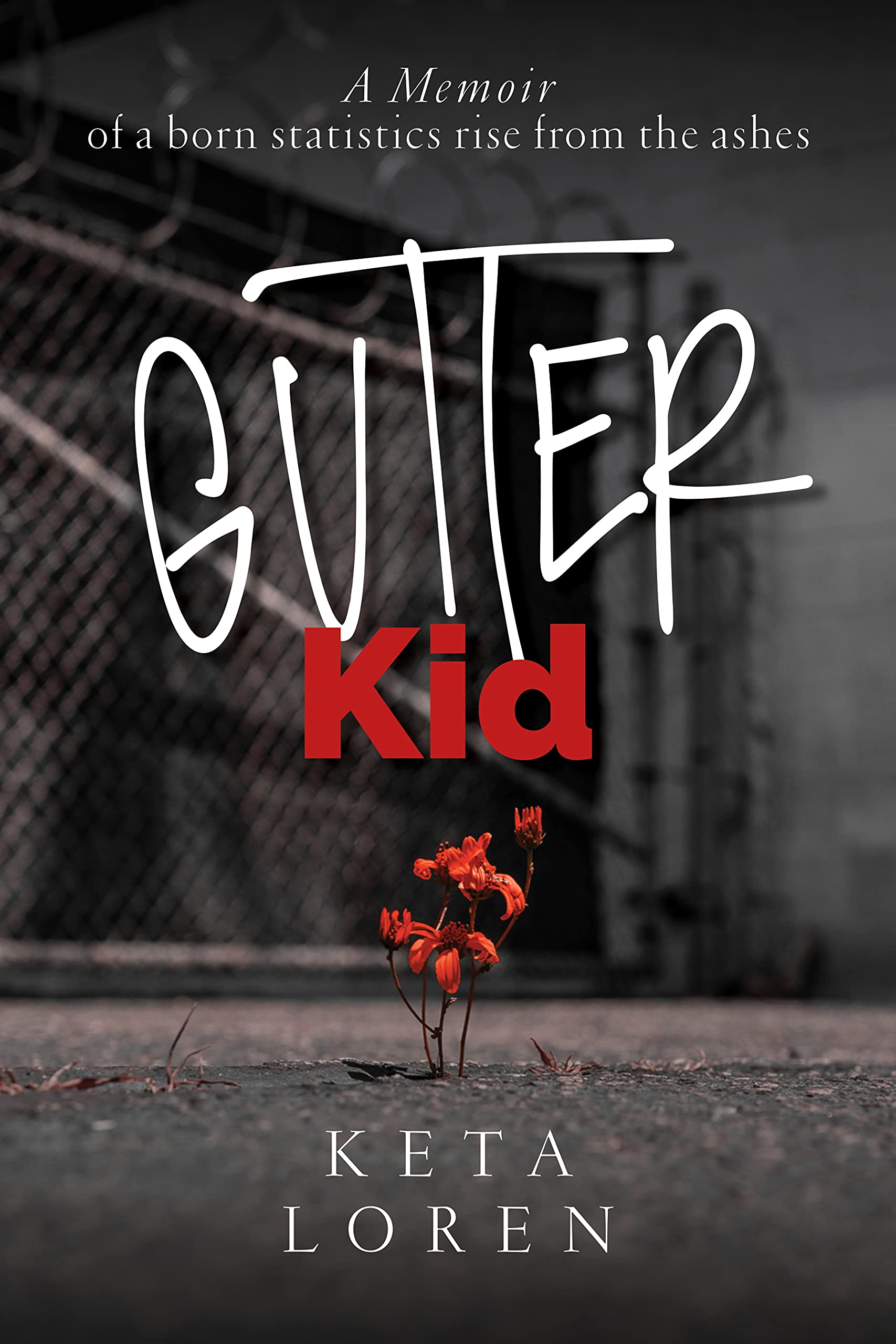 Gutter Kid (Kindle Edition)
