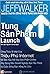 Tung Sản Phẩm: Công thức bí mật của triệu phú Internet để bán bất cứ thứ gì trực tuyến, gây dựng nên doanh nghiệp bạn yêu thích, và sống cuộc sống bạn hằng ao ước