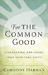 For the Common Good by Christine Harman