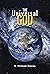 The Universal God: The Search for God in the Twenty-First Century