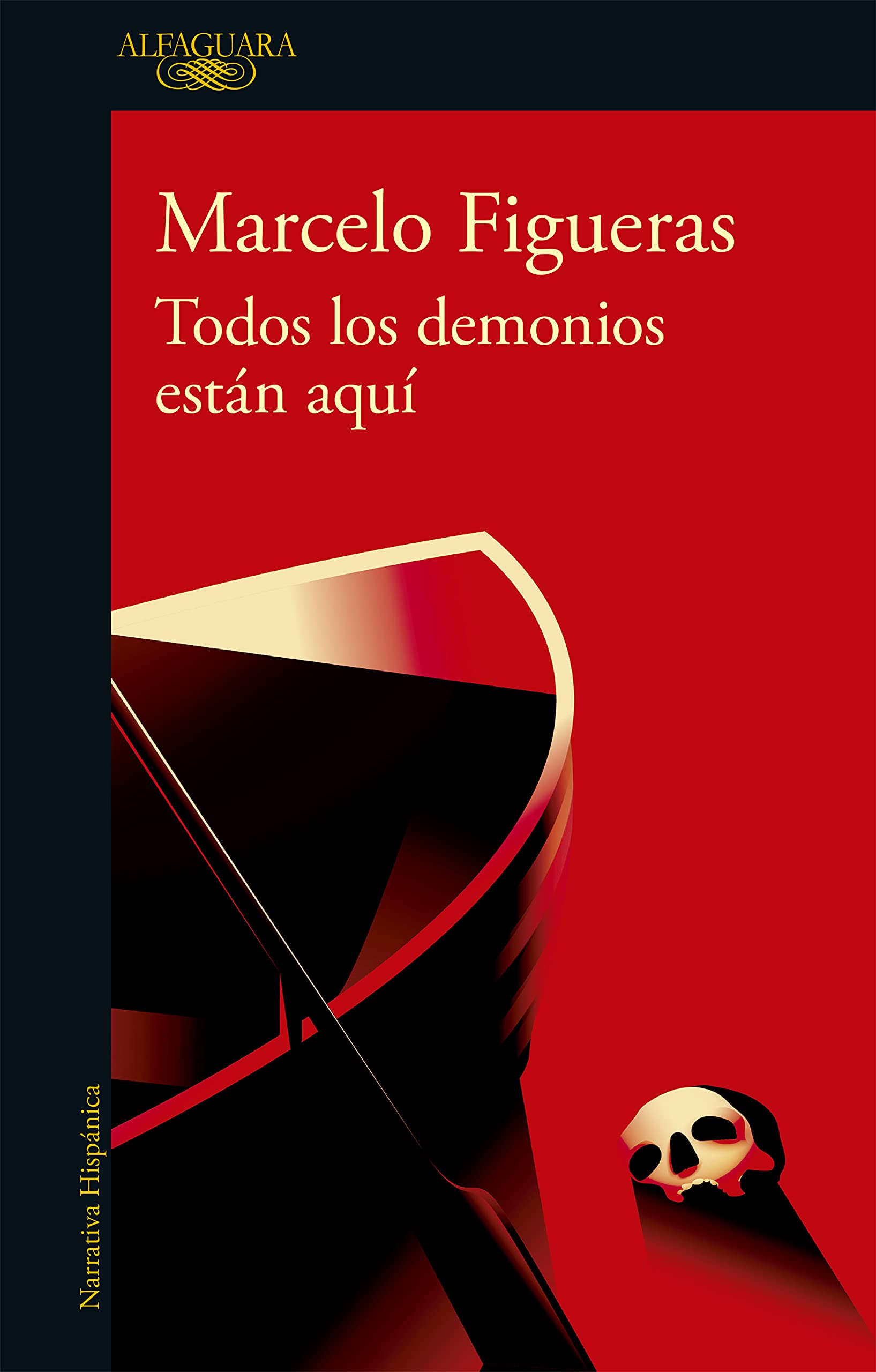 Todos los demonios están aquí (Spanish Edition)