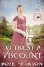 To Trust a Viscount (Soldie...