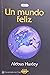 Un Mundo Feliz [Hardcover] Huxley, Aldus