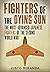 Fighters of the Dying Sun: ...