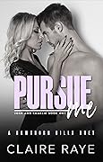 Pursue Me: Josh & Charlie #1