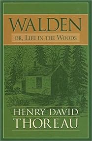 Walden or, Life in the Woods